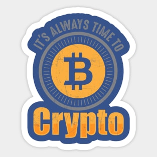 It's Always Time To Crypto Sticker